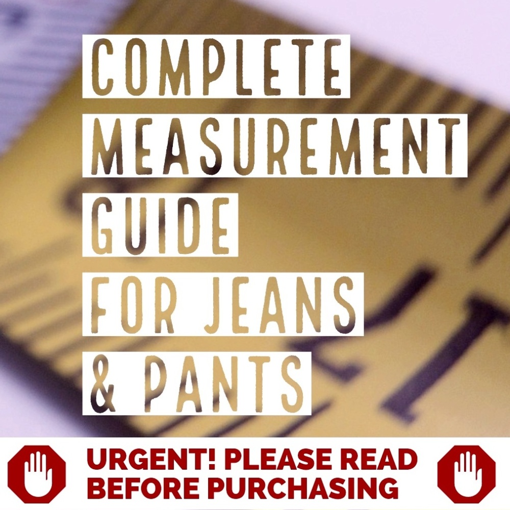 Proper Guidelines & How to Measure Jeans / Pants ☺